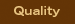 Quality